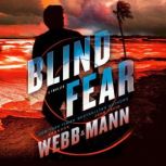 Blind Fear, Brandon Webb