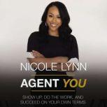 Agent You, Nicole Lynn
