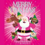 Merry Pinkmas, Tanya Hennessy