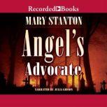 Angels Advocate, Mary Stanton