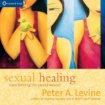Sexual Healing, Peter Levine, PhD