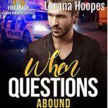 When Questions Abound A Christian Romantic Suspense Short Story, Lorana Hoopes