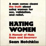 Hating Women, Sean Hotchkiss