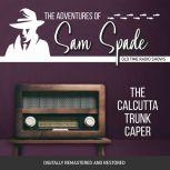 Adventures of Sam Spade The Calcutta..., Jason James