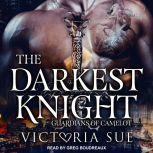 The Darkest Knight, Victoria Sue