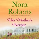 Her Mothers Keeper, Nora Roberts