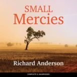 Small Mercies, Richard Anderson