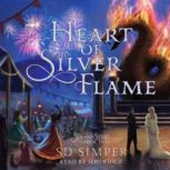 Heart of Silver Flame, S D Simper