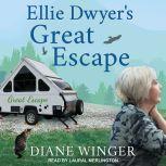 Ellie Dwyers Great Escape, Diane Winger
