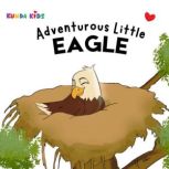 Adventurous Little Eagle, Kunda Kids