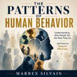 The Patterns of Human Behavior, Marrex Silvain