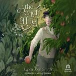 The Peach Thief, Linda Joan Smith