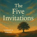 The Five Invitations Book summary  ..., Alexander Pike