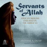 Servants of Allah, Sylviane A. Diouf