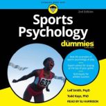 Sports Psychology For Dummies, 2nd Ed..., PhD Kays
