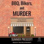 BBQ, Bikers, and Murder, Summer Prescott