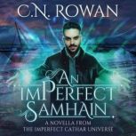 An imPerfect Samhain, C N Rowan