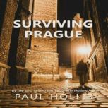 Surviving Prague, Paul Hollis