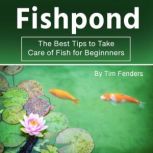 Fishpond, Tim Fenders