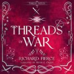 Threads of War, Richard Fierce