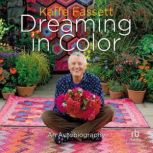 Dreaming in Color, Kaffe Fassett