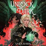 Unlock the Dark, Sasa Hawk