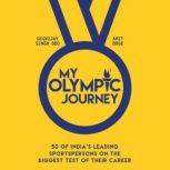 My Olympic Journey, Digvijay Singh Deo