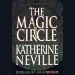 The Magic Circle, Katherine Neville