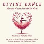 Divine Dance, Marietta Beregi