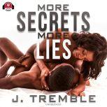 More Secrets More Lies, J. Tremble