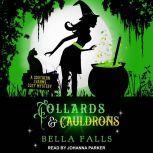 Collards & Cauldrons, Bella Falls