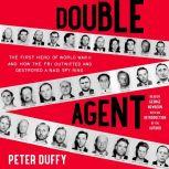 Double Agent, Peter Duffy