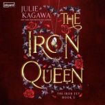 The Iron Queen, Julie Kagawa