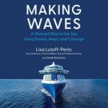 Making Waves, Lisa LutoffPerlo