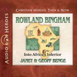 Rowland Bingham, Janet Benge