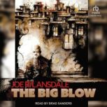 The Big Blow, Joe R. Lansdale