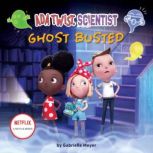 Ada Twist, Scientist Ghost Busted, Gabrielle Meyer