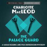 The Palace Guard, Charlotte MacLeod