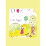 I Love Me, I Am Happy, Karla DuCharme