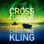 Cross Current, Christine Kling