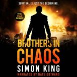 Brothers in Chaos, Simon King