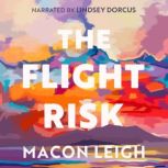 The Flight Risk, Macon Leigh