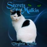 Secrets of the  Malkin, Virginia Ripple
