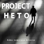 PROJECT H E T O, Eddy Lamorena Alvarez
