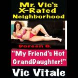 Mr. Vics XRated Neighborhood My Fr..., VIC VITALE
