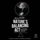 Natures Balancing Act, Ken Hicks