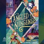 Tangled Up in Nonsense, Merrill Wyatt
