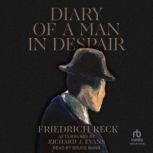Diary of a Man in Despair, Friedrich Reck