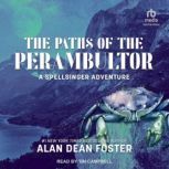 The Paths of the Perambulator, Alan Dean Foster