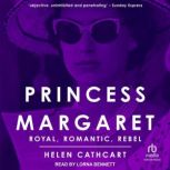 Princess Margaret, Helen Cathcart